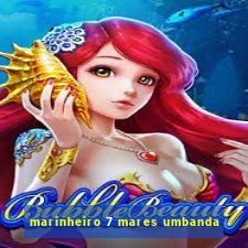 marinheiro 7 mares umbanda